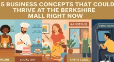 5 Business Concepts That Could Thrive at The Berkshire Mall Right Now
