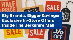 Big Brands, Bigger Savings Exclusive In-Store Offers Inside The Berkshire Mall