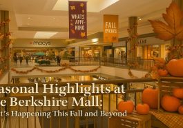 Seasonal Highlights at The Berkshire Mall What’s Happening This Fall and Beyond