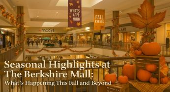 Seasonal Highlights at The Berkshire Mall: What’s Happening This Fall and Beyond