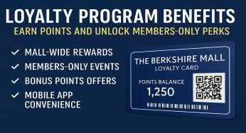 Loyalty Program Benefits: Earn Points and Unlock Members-Only Perks at The Berkshire Mall