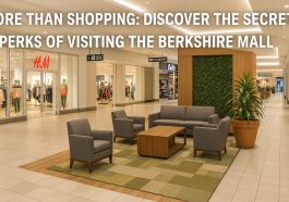 More Than Shopping Discover the Secret Perks of Visiting The Berkshire Mall