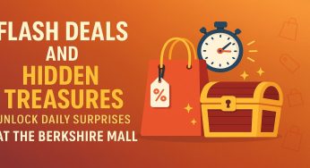 Flash Deals and Hidden Treasures: Unlock Daily Surprises at The Berkshire Mall