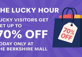 The Lucky Hour Lucky Visitors Get Up to 70% Off Today Only at The Berkshire Mall