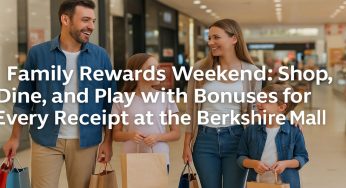Family Rewards Weekend: Shop, Dine, and Play with Bonus for Every Receipt at the Berkshire Mall