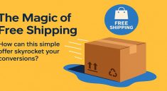 The Magic of Free Shipping Simple Offer Can Skyrocket Your Conversions