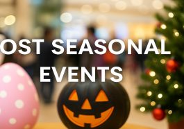 Hosting Seasonal Events The Secret to Driving More Visitors to Your Shopping Centre